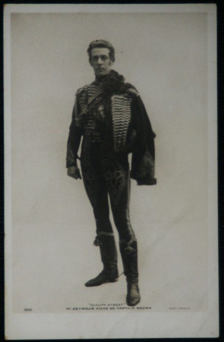 Seymour Hicks Postcard "Quality Street" As Captain Brown